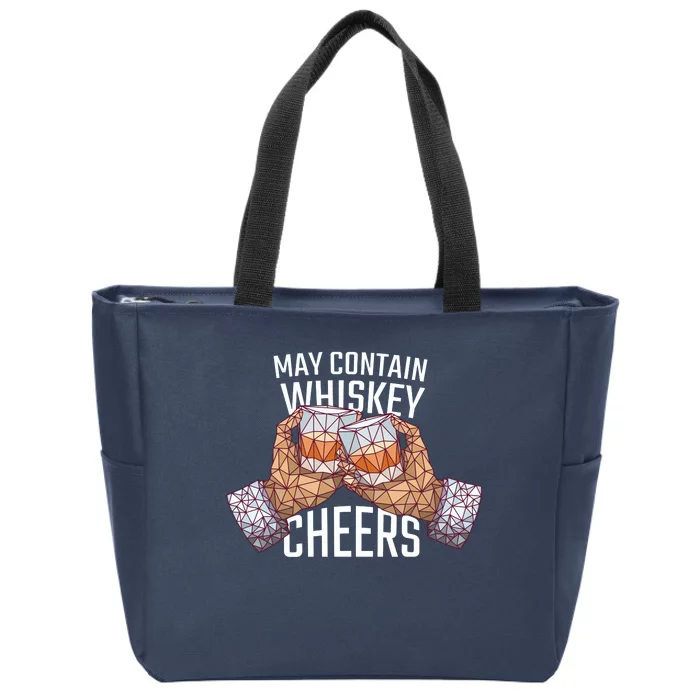 May Contain Whiskey Cheers Zip Tote Bag