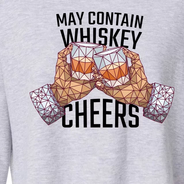 May Contain Whiskey Cheers Cropped Pullover Crew