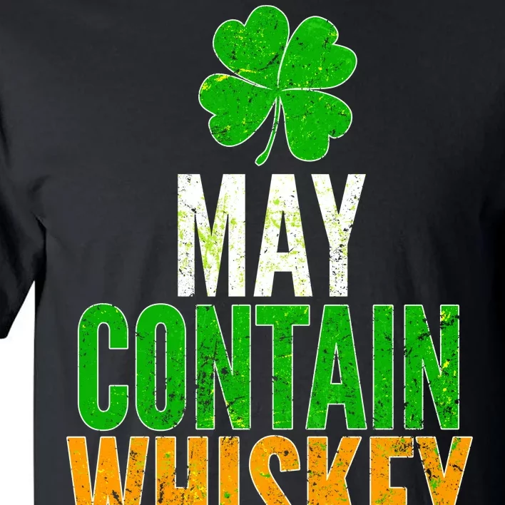 May Contain Whiskey Funny St Patricks Day Tall T-Shirt