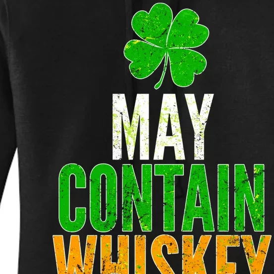 May Contain Whiskey Funny St Patricks Day Women's Pullover Hoodie