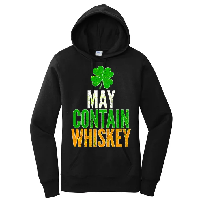 May Contain Whiskey Funny St Patricks Day Women's Pullover Hoodie