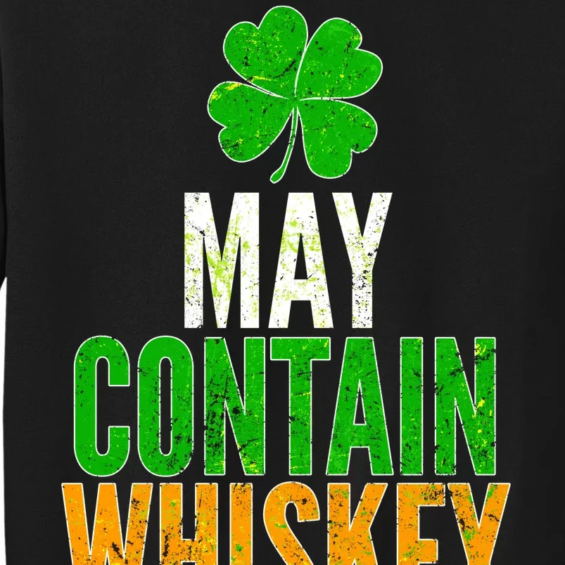 May Contain Whiskey Funny St Patricks Day Tall Sweatshirt