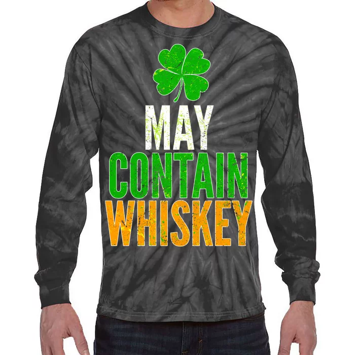 May Contain Whiskey Funny St Patricks Day Tie-Dye Long Sleeve Shirt