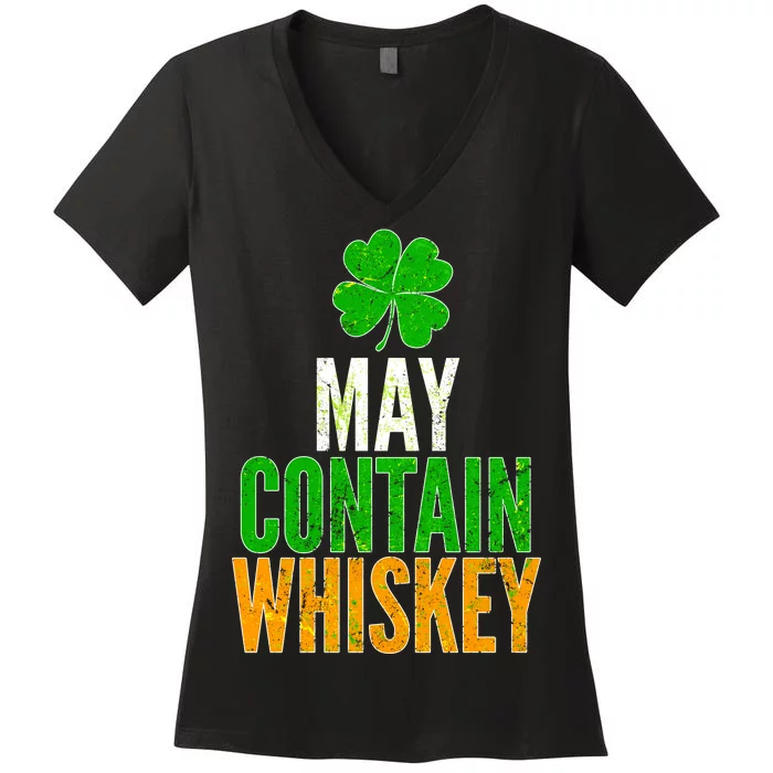 May Contain Whiskey Funny St Patricks Day Women's V-Neck T-Shirt