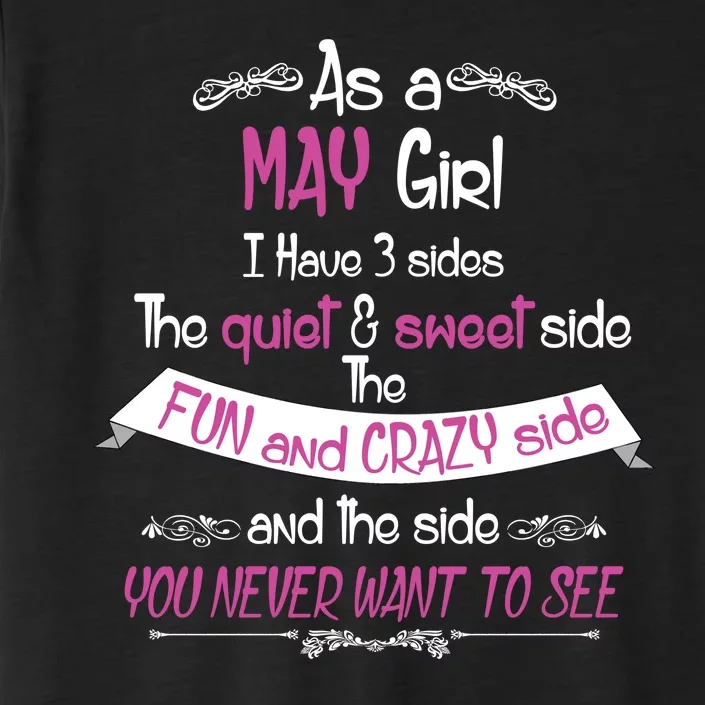 May Girl Sweet But Crazy Funny Birthday ChromaSoft Performance T-Shirt