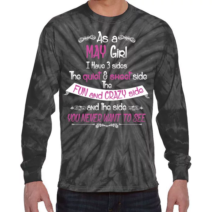 May Girl Sweet But Crazy Funny Birthday Tie-Dye Long Sleeve Shirt