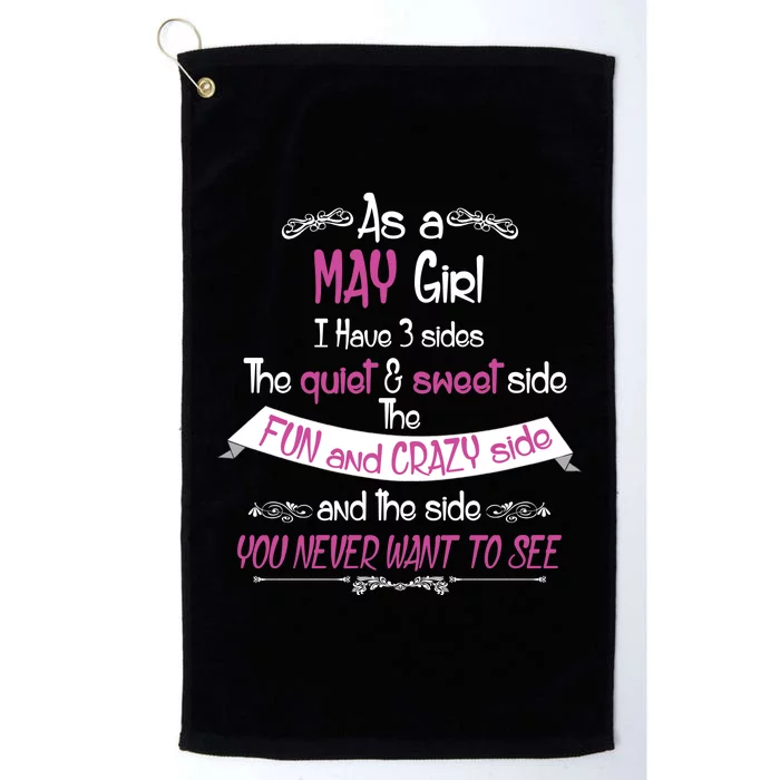 May Girl Sweet But Crazy Funny Birthday Platinum Collection Golf Towel