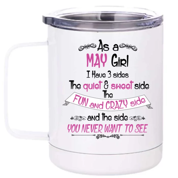 May Girl Sweet But Crazy Funny Birthday Front & Back 12oz Stainless Steel Tumbler Cup