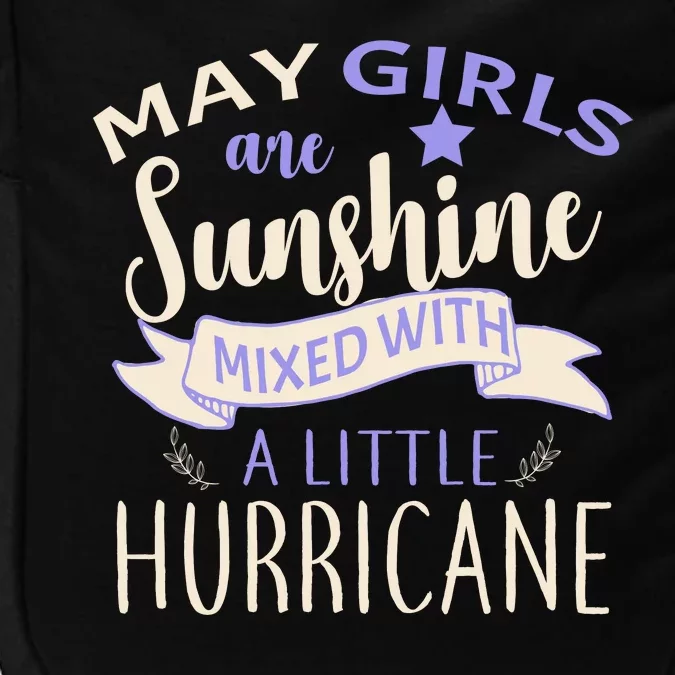 May Girls Are Sunshine Mixed With Hurricane Impact Tech Backpack