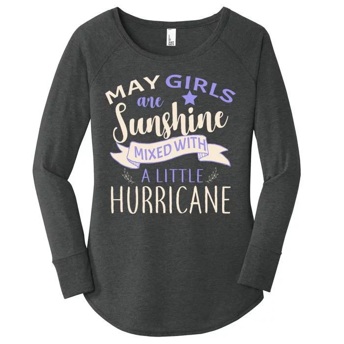 May Girls Are Sunshine Mixed With Hurricane Women's Perfect Tri Tunic Long Sleeve Shirt