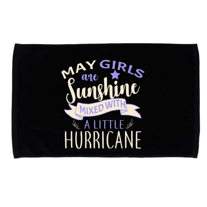 May Girls Are Sunshine Mixed With Hurricane Microfiber Hand Towel