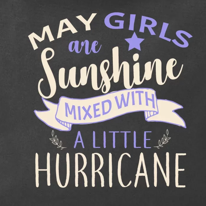 May Girls Are Sunshine Mixed With Hurricane Zip Tote Bag