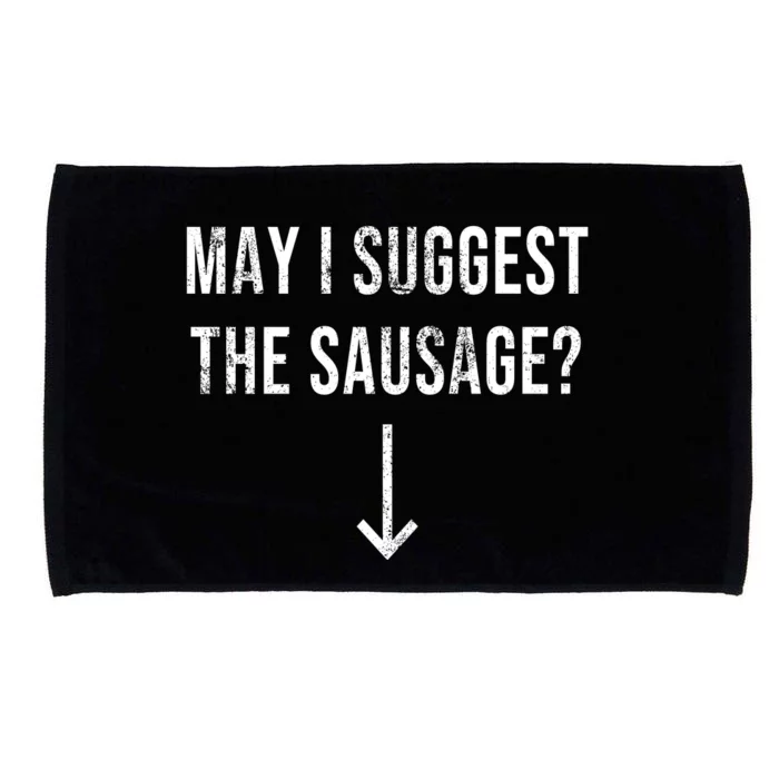 May I Suggest The Sausage Funny Microfiber Hand Towel