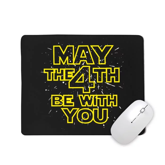 May the 4th Be With You Mousepad