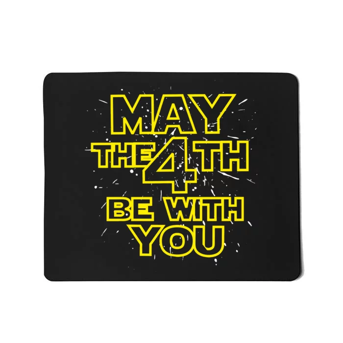 May the 4th Be With You Mousepad