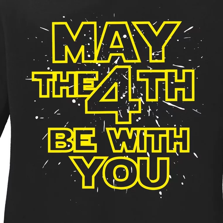 May the 4th Be With You Ladies Long Sleeve Shirt