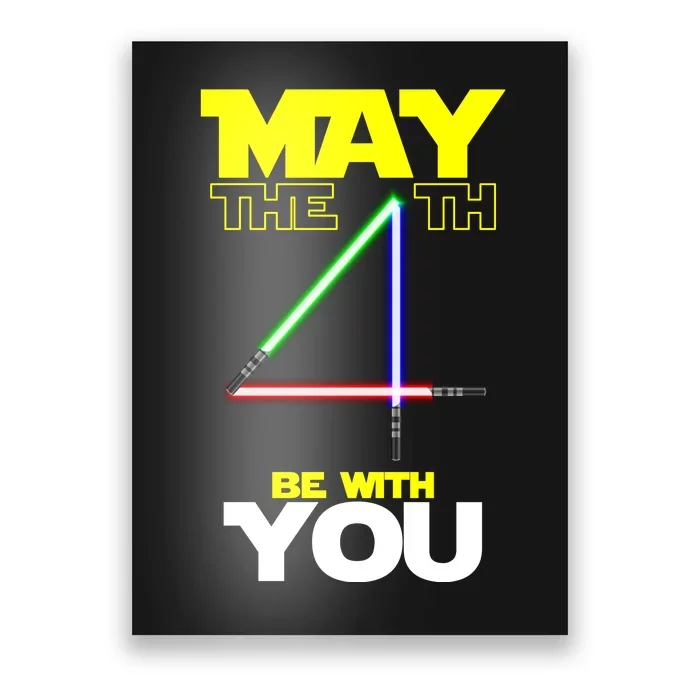 May The 4th Be With You Lightsaber Poster