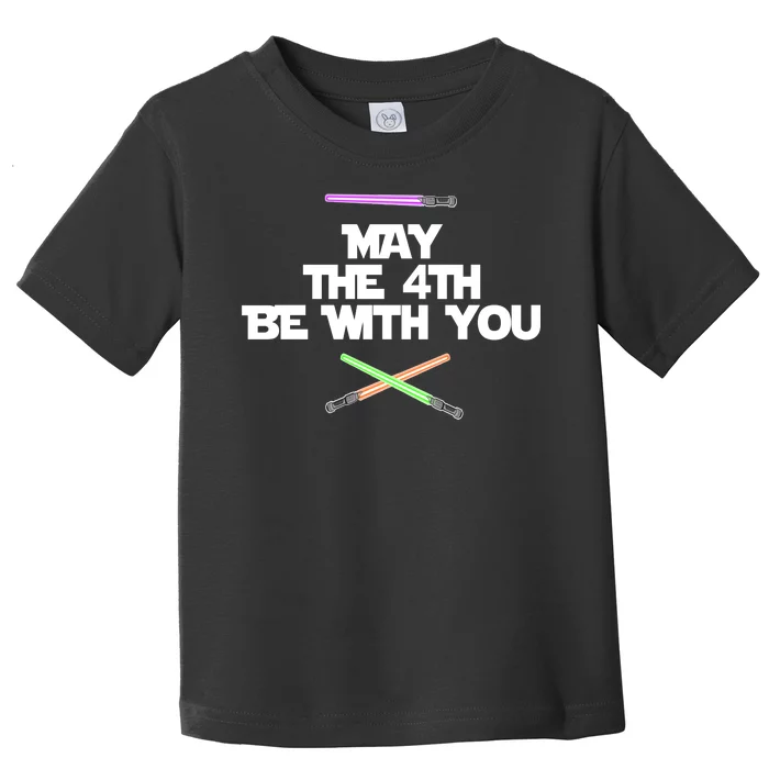 May The 4th Be With You Lightsabers Toddler T-Shirt