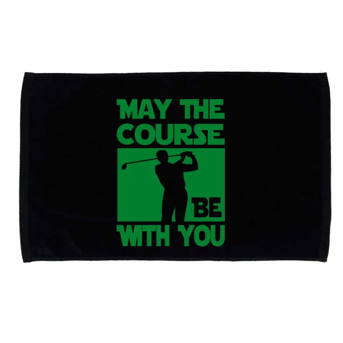 May The Course Be With You Microfiber Hand Towel