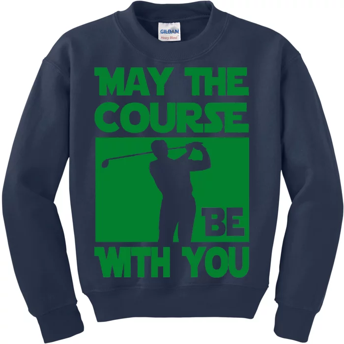 May The Course Be With You Kids Sweatshirt