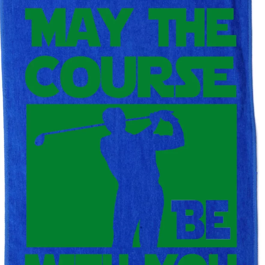 May The Course Be With You Platinum Collection Golf Towel