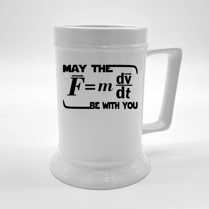 May The (F=mdv/dt) Be With You Physics Front & Back Beer Stein