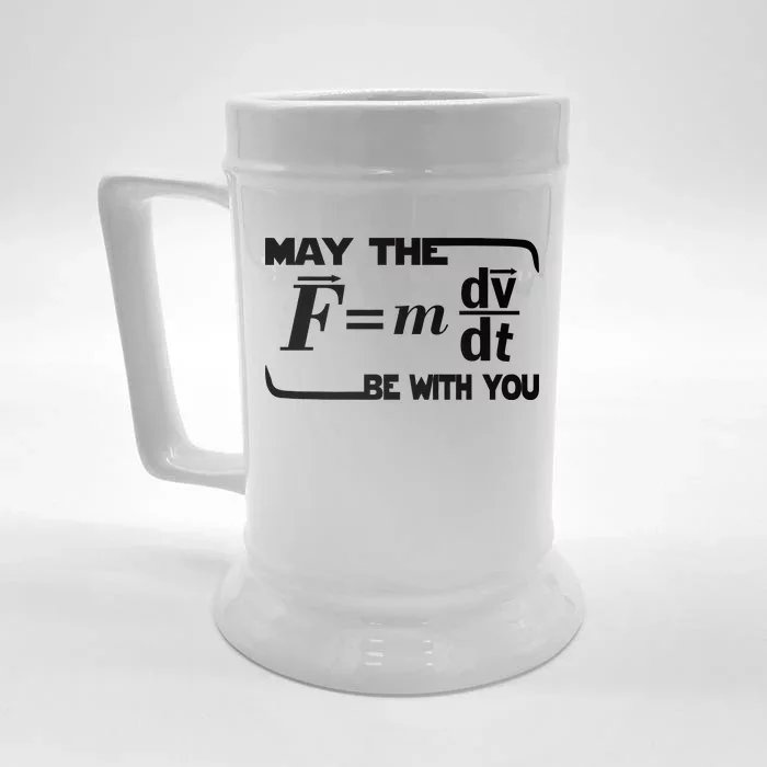 May The (F=mdv/dt) Be With You Physics Front & Back Beer Stein