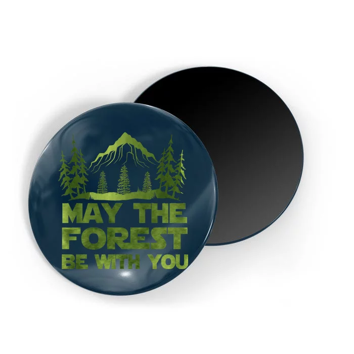 May The Forest Be With You Magnet