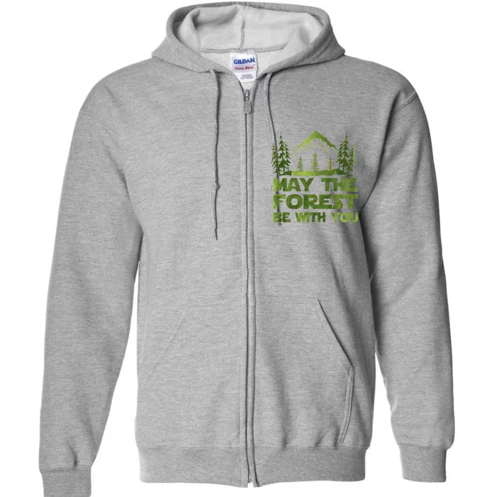 May The Forest Be With You Full Zip Hoodie