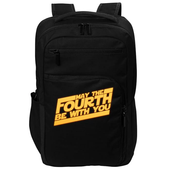 May The Fourth Be With You May 4th Impact Tech Backpack