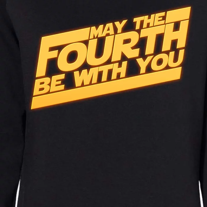 May The Fourth Be With You May 4th Womens California Wash Sweatshirt