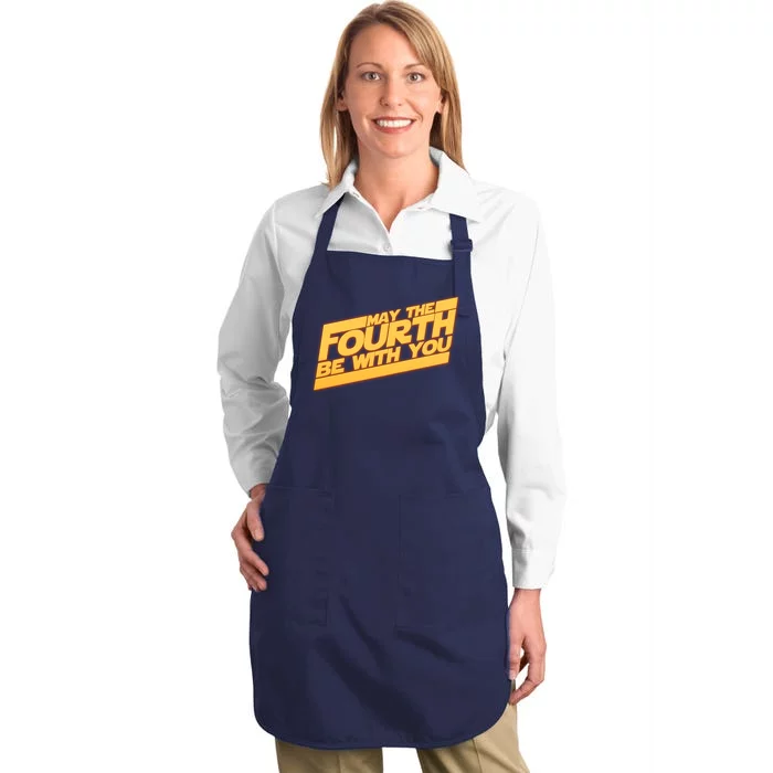 May The Fourth Be With You May 4th Full-Length Apron With Pocket