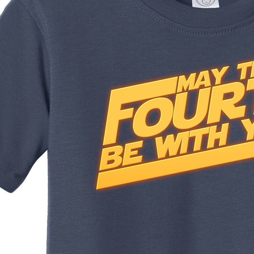 May The Fourth Be With You May 4th Toddler T-Shirt