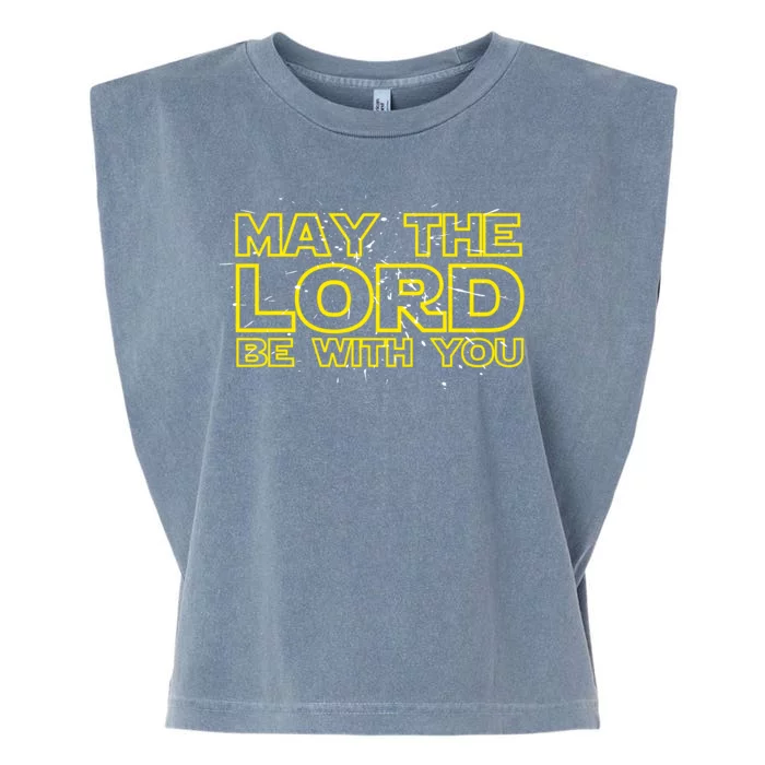 May The Lord Be With You Garment-Dyed Women's Muscle Tee