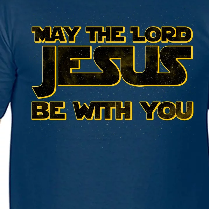 May The Lord Jesus Be With You Comfort Colors T-Shirt