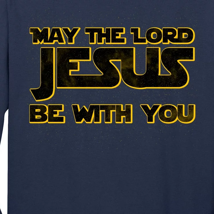 May The Lord Jesus Be With You Tall Long Sleeve T-Shirt