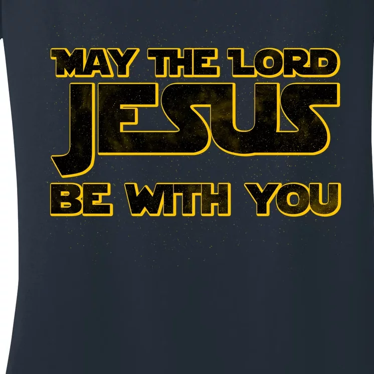 May The Lord Jesus Be With You Women's V-Neck T-Shirt