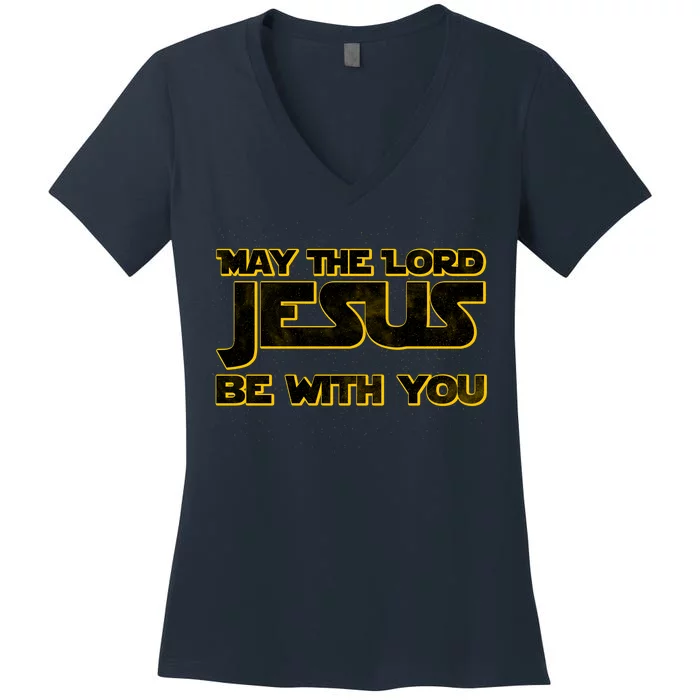 May The Lord Jesus Be With You Women's V-Neck T-Shirt