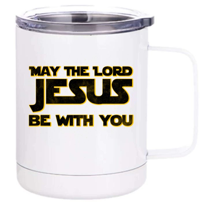 May The Lord Jesus Be With You Front & Back 12oz Stainless Steel Tumbler Cup