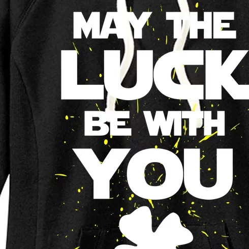 May The Luck Be With You Irish Parody Women's Fleece Hoodie