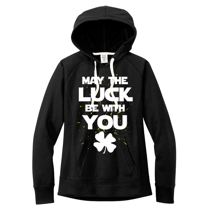 May The Luck Be With You Irish Parody Women's Fleece Hoodie