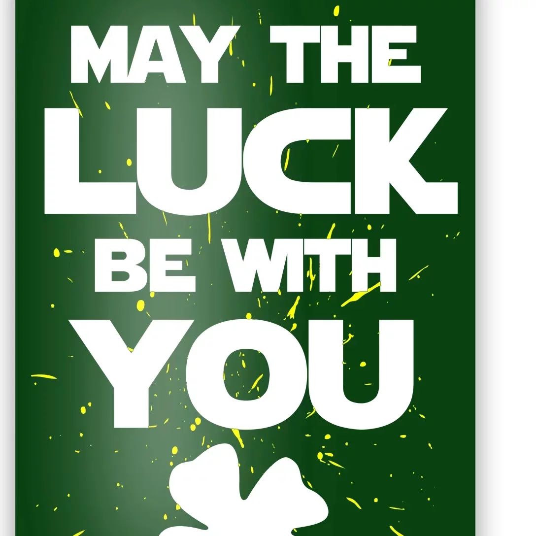 May The Luck Be With You Irish Parody Poster