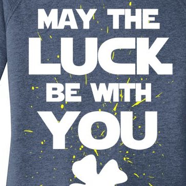 May The Luck Be With You Irish Parody Women’s Perfect Tri Tunic Long Sleeve Shirt