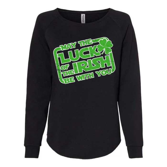 May The Luck Of The Irish Be With You Womens California Wash Sweatshirt