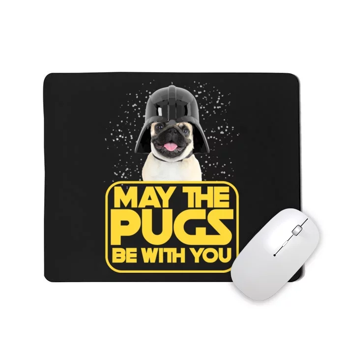 May The Pugs Be With You Mousepad