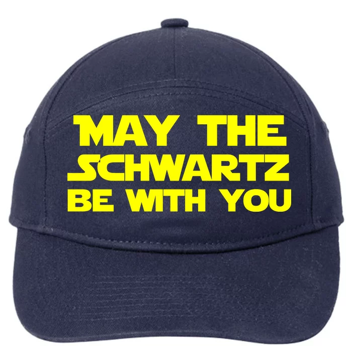 May The Schwartz Be With You 7-Panel Snapback Hat