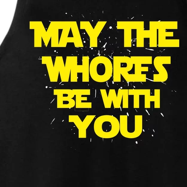 May The Whores Be With You Ladies Tri-Blend Wicking Tank