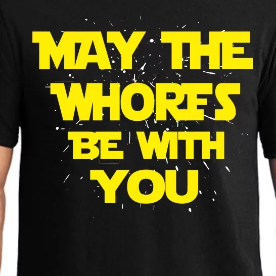 May The Whores Be With You Pajama Set