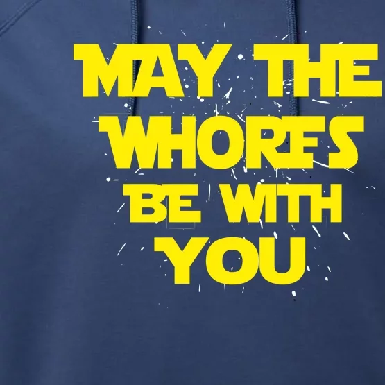 May The Whores Be With You Performance Fleece Hoodie