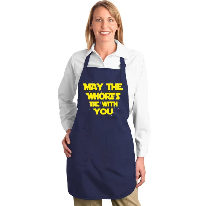 May The Whores Be With You Full-Length Apron With Pocket